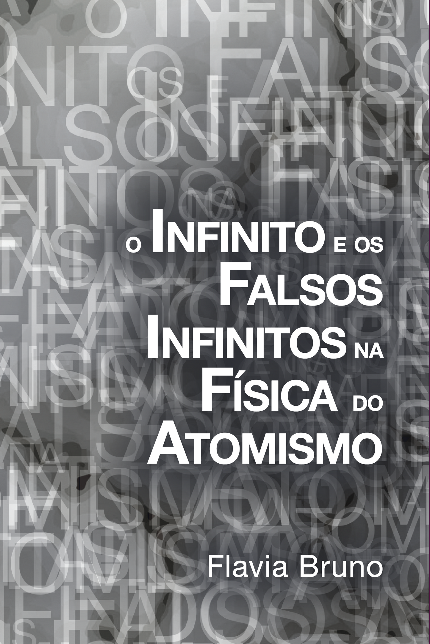 O infinito e os falsos infinitos na física do atomismo