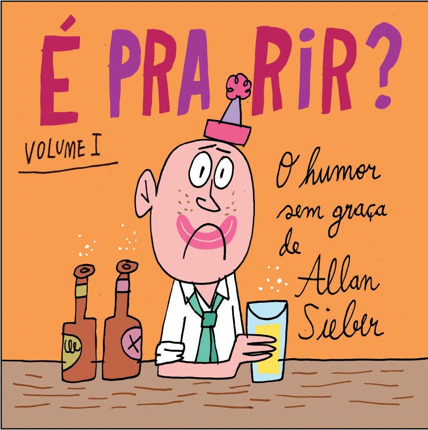 É Pra Rir? Vol. 1 - 2014 - 2016 (Pré Venda) - 17x17 Capa Flexível - Z•Stores