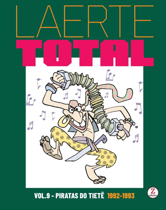 Laerte Total - Vol.9 - Piratas do Tietê (1992 - 1993) - PRÉ VENDA - Z•Stores