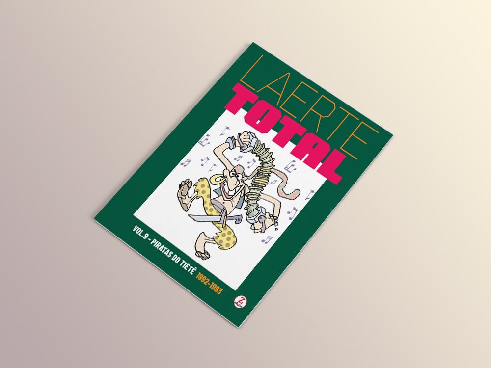 Laerte Total - Vol.9 - Piratas do Tietê (1992 - 1993) - PRÉ VENDA - Z•Stores