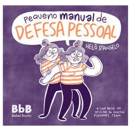 Pequeno Manual de Defesa Pessoal - Bebel Books - Z•Stores