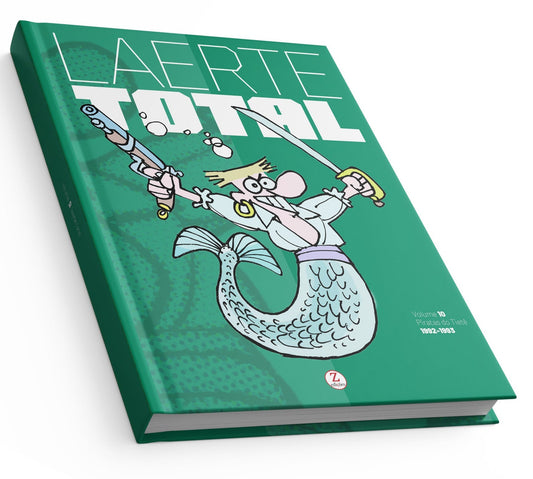 Laerte Total vol. 10 — Piratas do Tietê (1992-1993) (Luxo / Hardcover)