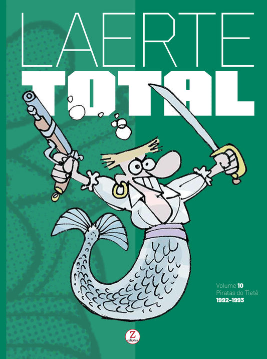 Laerte Total - Vol. 10 - Piratas do Tietê (1993) - LUXO - PRÉ-VENDA!