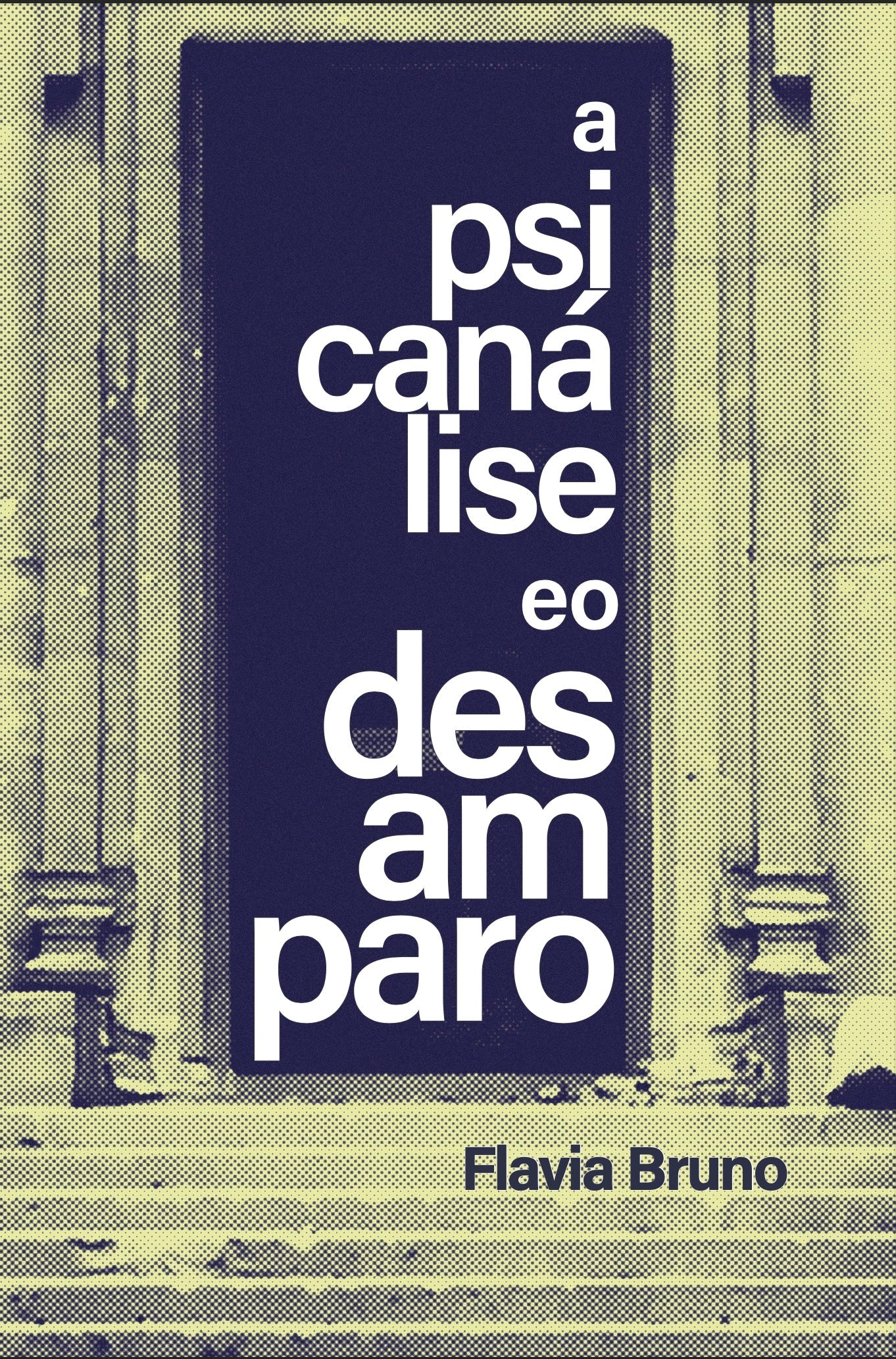 A Psicanálise e O Desamparo