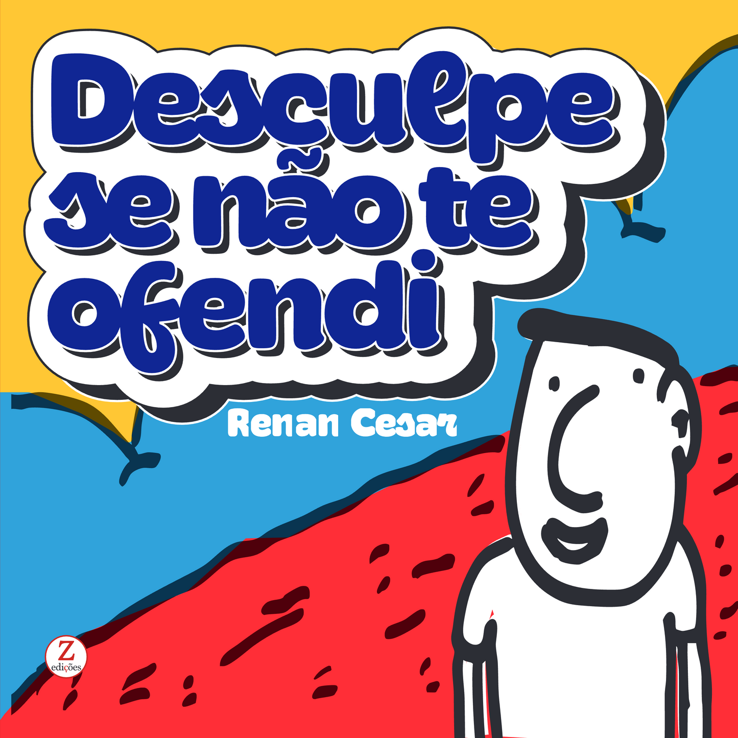 Desculpe se eu não te ofendi (Luxo / Hardcover)