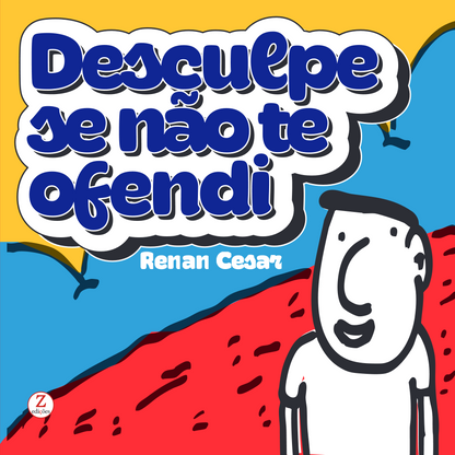 Desculpe se eu não te ofendi (Luxo / Hardcover)