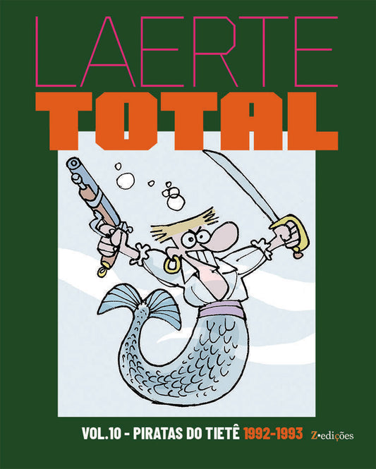 Laerte Total - Vol. 10 - Piratas do Tietê (1993)