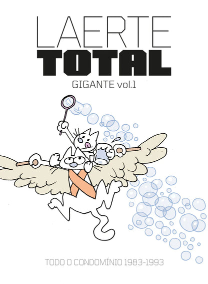 Laerte Total Gigante - vol.01 — Todo o Condomínio (1983-1993)