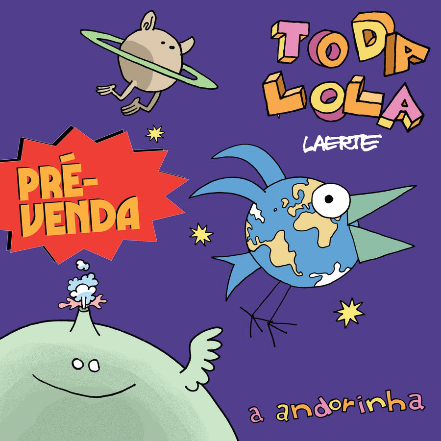 TODA LOLA, a andorinha! (em pré-venda!)