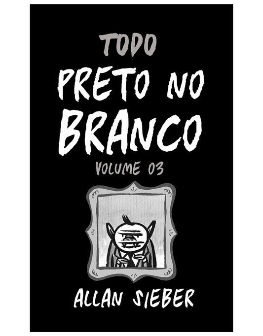 Preto no Branco vol. 03