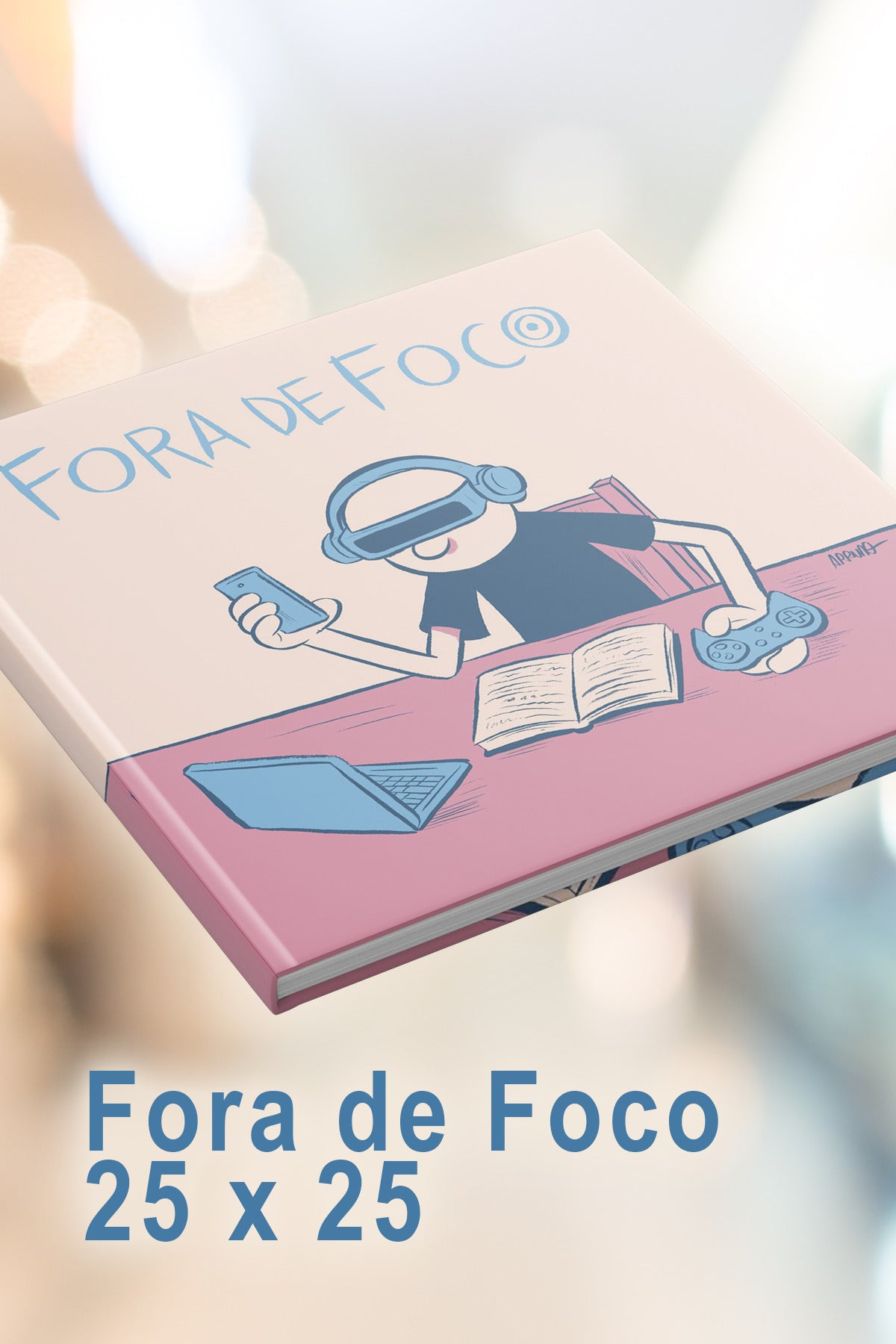 Fora de Foco - 25x25 Capa Dura - Eduardo Arruda