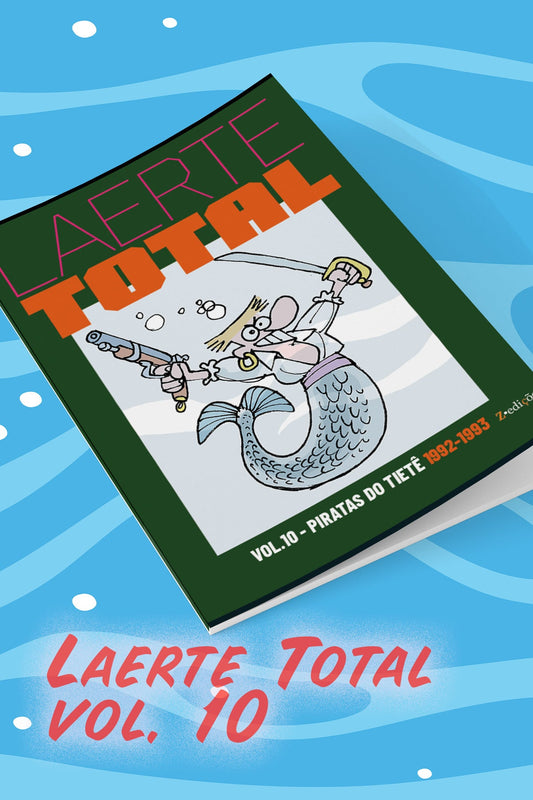 Laerte Total vol. 10 — Piratas do Tietê (1992-1993) (Standard / Brochura)