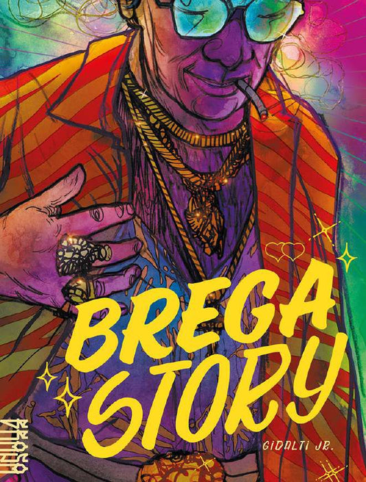 Brega Story - Gidalti Jr. - Brasa - Z•Stores